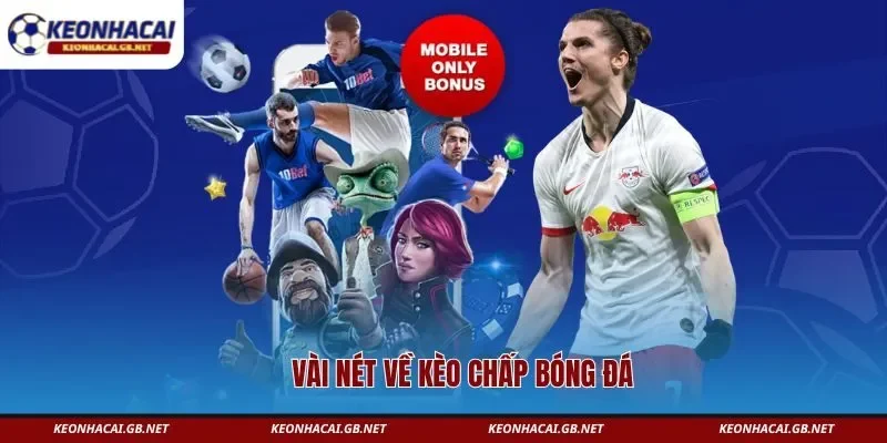 Vài nét về kèo chấp bóng đá